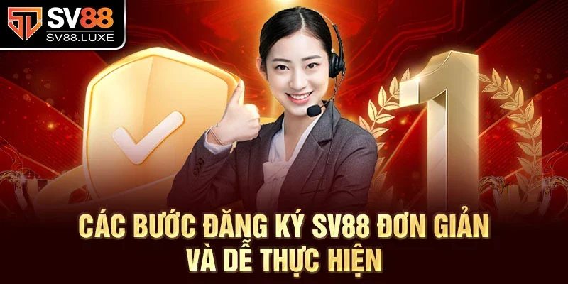 Các bước đăng ký SV88 đơn giản và dễ thực hiện